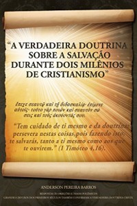 Baixar A Verdadeira Doutrina Sobre A Salvação Durante Dois Milênios De Cristianismo pdf, epub, eBook