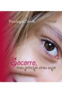 Baixar Socorro, meu príncipe virou sapo pdf, epub, eBook