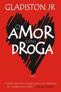 Baixar O Amor &eacute; uma Droga pdf, epub, eBook