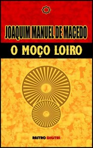 Baixar O MOÇO LOIRO – JOAQUIM MANUEL DE MACEDO pdf, epub, eBook