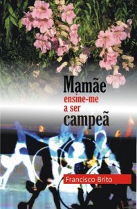 Baixar MAMÃE ENSINE-ME A SER CAMPEÃ pdf, epub, eBook