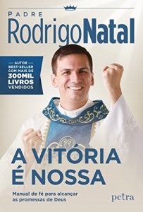 Baixar A vit&oacute;ria &eacute; nossa: Manual de f&eacute; para alcan&ccedil;ar as promessas de Deus pdf, epub, eBook