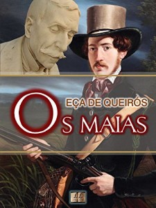 Baixar Os Maias [Biografia, Ilustrado, &Iacute;ndice Ativo, An&aacute;lises, Resumo e Estudos] – Cole&ccedil;&atilde;o E&ccedil;a de Queir&oacute;s Vol. VII: Epis&oacute;dios… pdf, epub, eBook