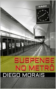 Baixar Suspense no metr&ocirc; pdf, epub, eBook