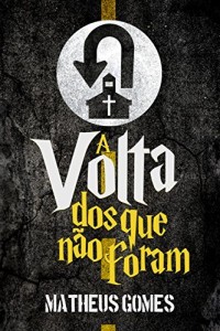 Baixar A Volta dos que não Foram pdf, epub, eBook