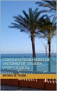 Baixar Contos Escolhidos de Antonio de Trueba: (Portugu&ecirc;s) pdf, epub, eBook