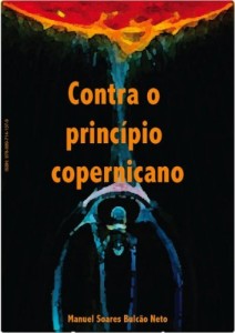 Baixar Contra o princ&iacute;pio copernicano pdf, epub, eBook