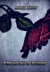 Baixar A Melancolia de Raymond pdf, epub, eBook