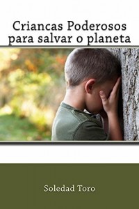 Baixar Criancas Poderosos para salvar o planeta pdf, epub, eBook
