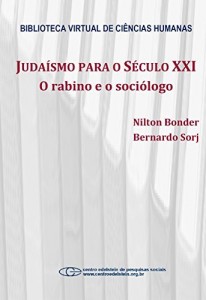 Baixar Juda&iacute;smo para o s&eacute;culo XXI: o rabino e o soci&oacute;logo pdf, epub, eBook