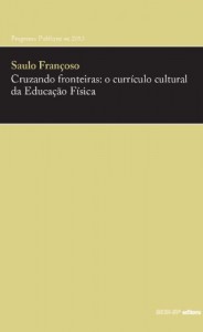 Baixar Cruzando Fronteiras: O Currículo Cultural da Educação Física pdf, epub, eBook