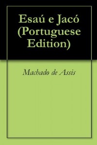 Baixar Esaú e Jacó pdf, epub, eBook