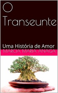 Baixar O Transeunte: Uma Hist&oacute;ria de Amor pdf, epub, eBook