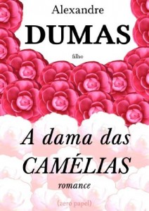 Baixar A dama das cam&eacute;lias (romance) pdf, epub, eBook