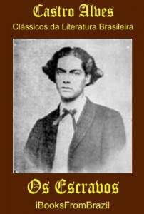 Baixar Os Escravos (Great Brazilian Literature Livro 17) pdf, epub, eBook