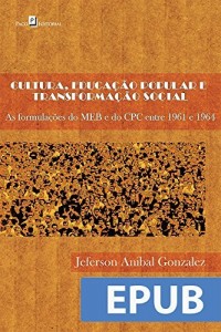 Baixar Cultura, Educação Popular e Transformação Social pdf, epub, eBook