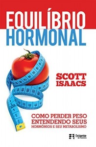 Baixar Equil&iacute;brio hormonal – Como perder peso entendendo seus horm&ocirc;nios e metabolismo pdf, epub, eBook