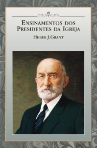 Baixar Ensinamentos dos Presidentes da Igreja: Heber J. Grant pdf, epub, eBook