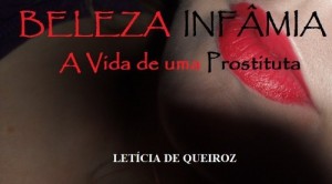 Baixar Beleza Infâmia A Vida de uma Prostituta pdf, epub, eBook