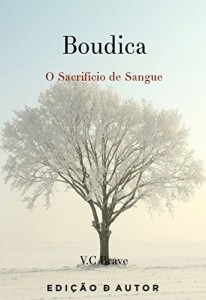 Baixar Boudica – O Sacrifício de Sangue pdf, epub, eBook
