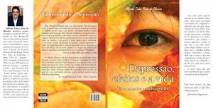 Baixar Depressão, efeitos e a vida – Uma narrativa autobiográfica: Sobrevivendo à depressão pdf, epub, eBook