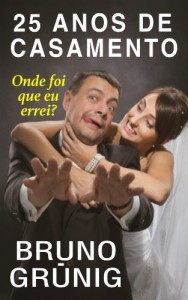Baixar Vinte e cinco anos de casamento: Onde foi que eu errei? pdf, epub, eBook