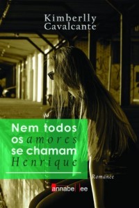 Baixar Nem todos os amores se chamam Henrique pdf, epub, eBook