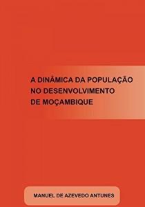 Baixar A Din&acirc;mica da Popula&ccedil;&atilde;o no Desenvolvimento de Mo&ccedil;ambique pdf, epub, eBook