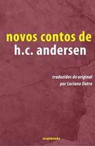 Baixar Novos contos de H.C Andersen pdf, epub, eBook