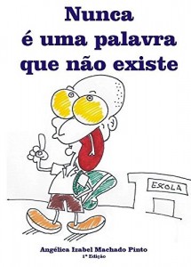 Baixar Nunca é uma palavra que não existe: Nunca é uma palavra que não existe pdf, epub, eBook