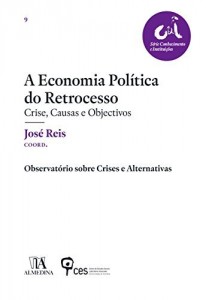 Baixar A Economia Política do Retrocesso pdf, epub, eBook