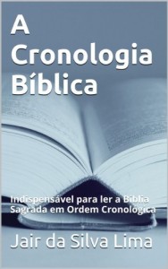Baixar A Cronologia B&iacute;blica: Livro de Estudo para ser utilizado junto com a sua B&iacute;blia pdf, epub, eBook