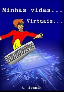 Baixar Minhas Vidas… Virtuais pdf, epub, eBook