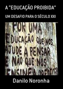 Baixar A "Educa&Ccedil;&Atilde;o Proibida" pdf, epub, eBook