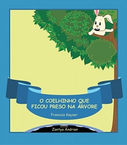 Baixar O Coelhinho que ficou preso na &aacute;rvore pdf, epub, eBook