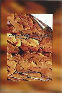 Baixar Educação do Hábito – 5000 anos em 5 – O Brasil que queremos pdf, epub, eBook