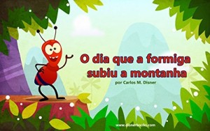 Baixar O dia que a formiga subiu a montanha pdf, epub, eBook