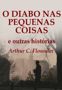Baixar O Diabo nas pequenas coisas pdf, epub, eBook