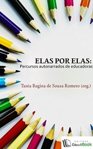 Baixar Elas por elas: Percursos autonarrados de educadoras pdf, epub, eBook