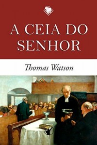 Baixar A Ceia do Senhor pdf, epub, eBook