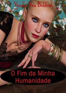 Baixar O Fim da Minha HUmanidade pdf, epub, eBook