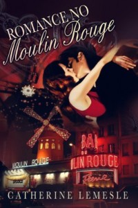 Baixar Romance no Moulin Rouge pdf, epub, eBook