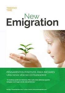 Baixar Emigra&ccedil;&atilde;o nova: PENSAMENTOS POSITIVOS, PARA INICIARES UMA NOVA VIDA NO ESTRANGEIRO! pdf, epub, eBook