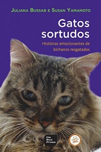 Baixar Gatos Sortudos: Histórias emocionantes de bichanos resgatados pdf, epub, eBook