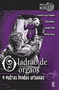 Baixar O ladrao de orgaos e outras lendas urbanas (Hora do Medo) pdf, epub, eBook