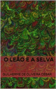 Baixar O Leão e a Selva pdf, epub, eBook
