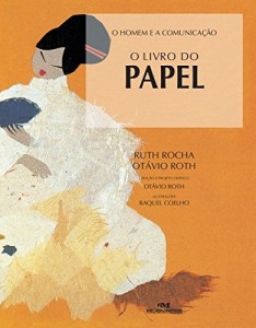 Baixar O Livro do Papel (O Homem e a Comunicação) pdf, epub, eBook