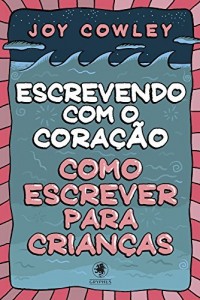 Baixar Escrevendo com o coração pdf, epub, eBook