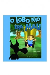 Baixar O Lobo n&atilde;o era Mau pdf, epub, eBook
