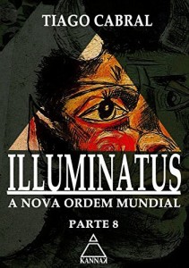 Baixar Dom: Illuminatus parte 8 (ILLUMINATUS: A Nova Ordem Mundial) pdf, epub, eBook